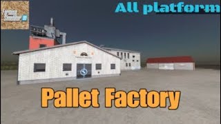 Pallet Factory / New mod for all platforms on FS22