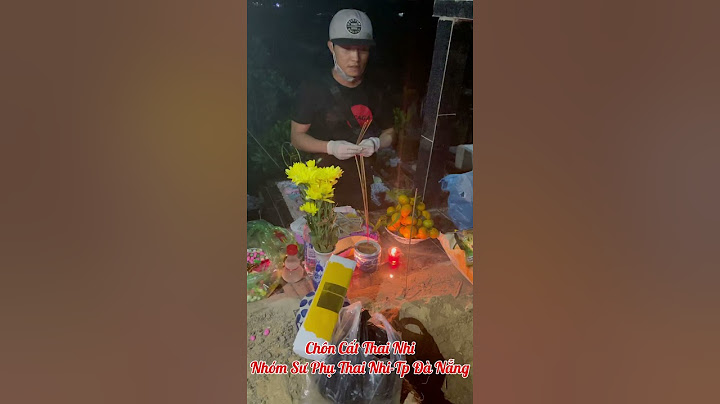 Cách chôn cất thai nhi 6 tuần tuổi như nào