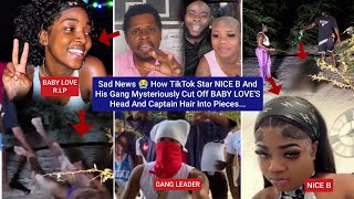 ieee TikTok Star Nice B & His Gang Myster!ously €ut 0ff Baby Love's He@d & C@ptain H@ir Into P!eces