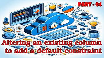 Part-4 || MS SQL Tutorial in Bengali || Altering an existing column to add a default constraint