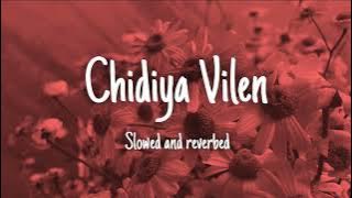 Vilen Chidiya ( slowed and reverbed )