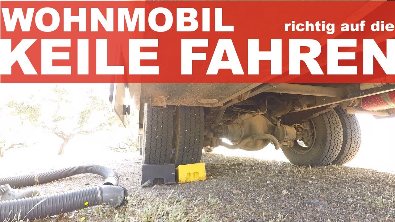 Auffahrkeil Wohnmobil - Richtig auf Keile fahren - Anleitung HD 