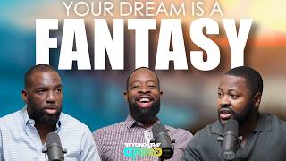 Your Dream is a Fantasy | Beyond the Grind #045