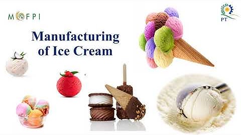 PowerPoint Presentation on Ice Cream Processing (under PMFME Scheme) - ENGLISH