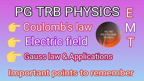 PG TRB I TRB POLYTECHINC I PHYSICS I EMT I TAMIL I COULOMB