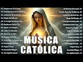 ALABANZAS CATÓLICAS QUE ALIVIAN EL ESTRÉS Y LA ANSIEDAD 🙏🏻🙏🏻TOP 100 MÚSICA CATÓLICA 2024