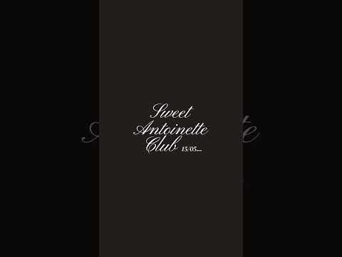 Sweet Antoinette Club