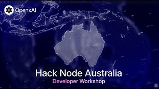 OpenxAI Hack Node Australia Dev Workshop: Code Like a Pro with OpenxAI Tools
