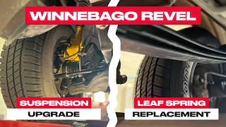 Winnebago Revel Suspension Upgrade & Leaf Spring Replacement