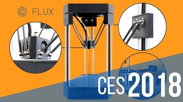 Flux Delta+ 3D Printer - CES 2018