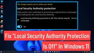 Fix Local System Authority protection Is Off In Windows 11