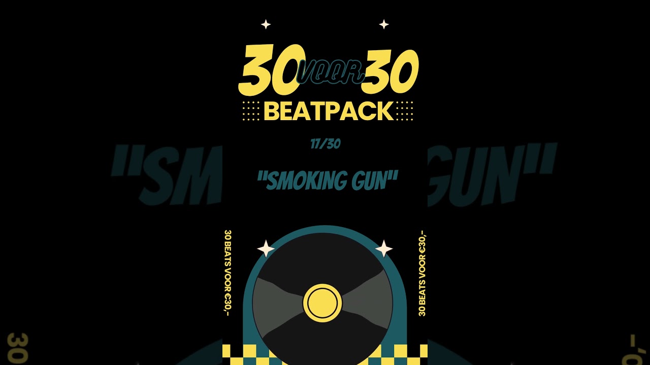 30VOOR30 BEATPACK BY NAMEONTHEBEAT | 17. SMOKING GUN | LIMITED OFFER