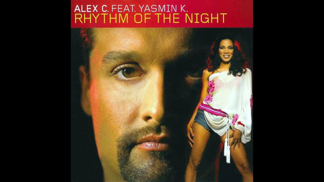 Песни alex c. Alex c Yasmin. Alex c feat Yasmin k. Alex c Yasmin k Rhythm of the Night. Alex c feat Yasmin Rhythm обложка.