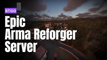 Epic Arma Reforger Server: BTGG