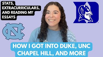 How I Got Into Duke, UNC, and More (Stats, ECs, and essays)