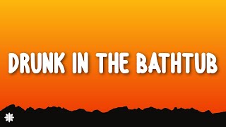 Jessie Murph - Drunk in the Bathtub (Lyrics)