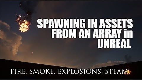 How to Spawn in Assets from an Array in Unreal Engine 5