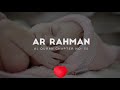 Surah ar rahman for baby sleeping  beautiful heart soothing quran recitation  arrahman surah