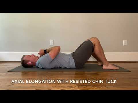 Axial Elongation Supine with Resisted Chin Tuck