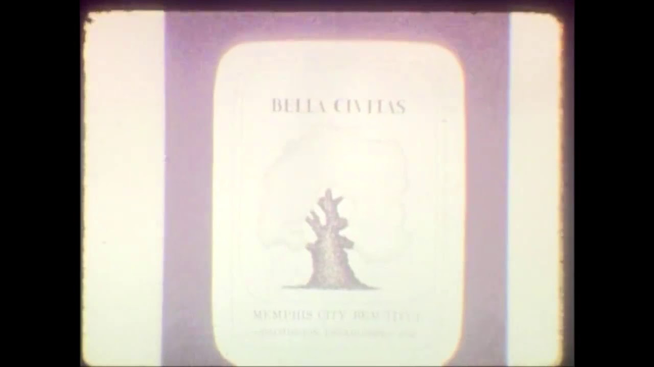 Memphis City Beautiful Commission, ca.1970s.mp4