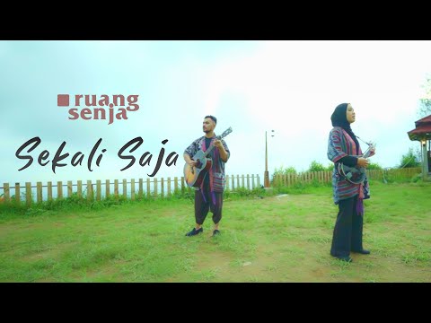 Sekali Saja - Ruang Senja