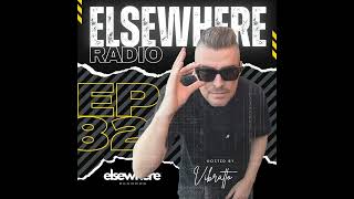 Elsewhere Radio EP82 by Vibratto