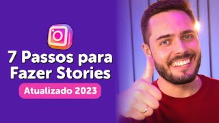 Como Fazer Stories no Instagram Passo a Passo (Tutorial Prático 2023)
