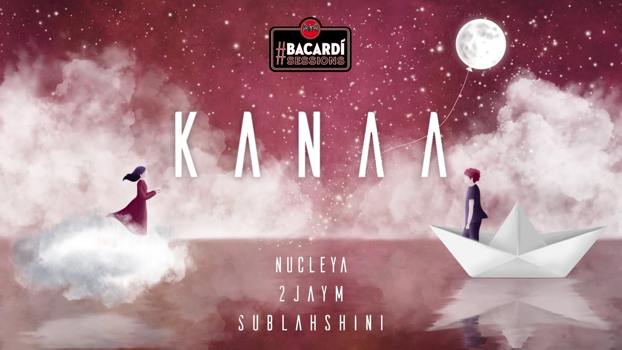 Kanaa   NUCLEYA 2jaym Sublahshini Official Lyric Video