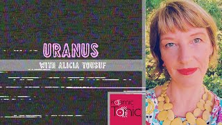 Uranus with ALICIA YOUSUF