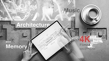 Architecture, Music and Memory: A Short Symphonic Documentary - 4K