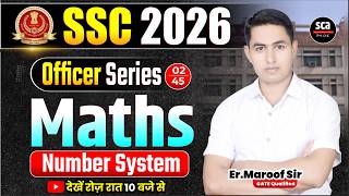 SSC 2026 | Officer Series 🔥| Maths | Number System 02 | SSC Maths By Er.Maroof Sir | Sca
