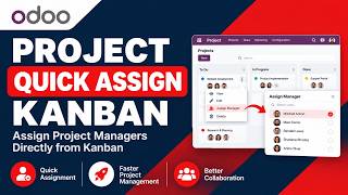Project Quick Assign Kanban for Odoo | Assign Project Managers Directly from Kanban
