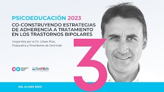 Psicoeducación 2023: Co-construyendo estrategias de adherencia a tratamiento en trastornos bipolares