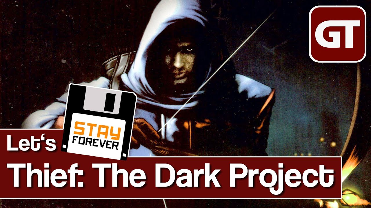 Thief: The Dark Project #1 - Let's Stay Forever des ...
