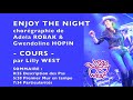 Cours enjoy the night de gwendoline hopin  adela robak enseigne par lilly west