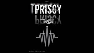 Priscy Tebi( Written and produced by Tebi)