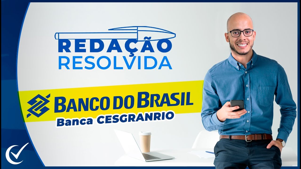 Redação do Concurso BB (Banco do Brasil) | Questão de 2021 resolvida com dicas e técnicas