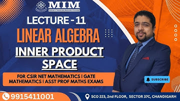 L11- Inner Product Space and Normed Linear Space | CSIR NET, GATE & Asst. Prof. Maths