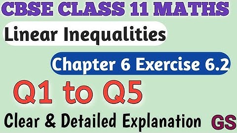 Chapter 6 - Exercise 6.2 (Q1 to Q5) Linear Inequalities - CBSE Class 11 Maths in Tamil - NCERT -GS