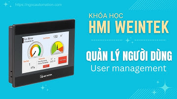 HMI Weintek bài 18 - Quản lý người dùng