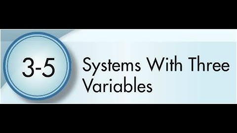 3-5 Systems of Equations with 3 Variables