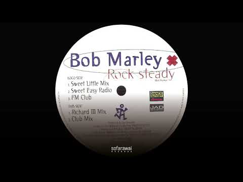 Bob Marley — Bob Marley – Rock Steady (Sweet Easy Radio) [Dance Factory – 85835 6]