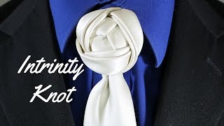 How To Tie a Tie  Intrinity Knot