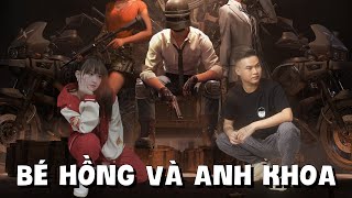 (PUBG) BÉ HỒNG CHỨNG MINH ANH NHISM Ế BẰNG THỰC LỰC VÀ CÂU CHUYỆN ANH BÔNG NGHẸO