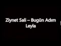 Ziynet Sali Bugün Adım Leyla Lyrics