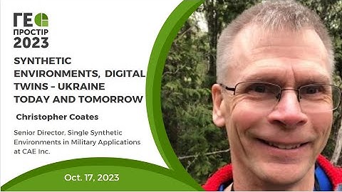 Geospace 2023 Christopher Coates Simon Merrick Synthetic Environments, Digital Twins