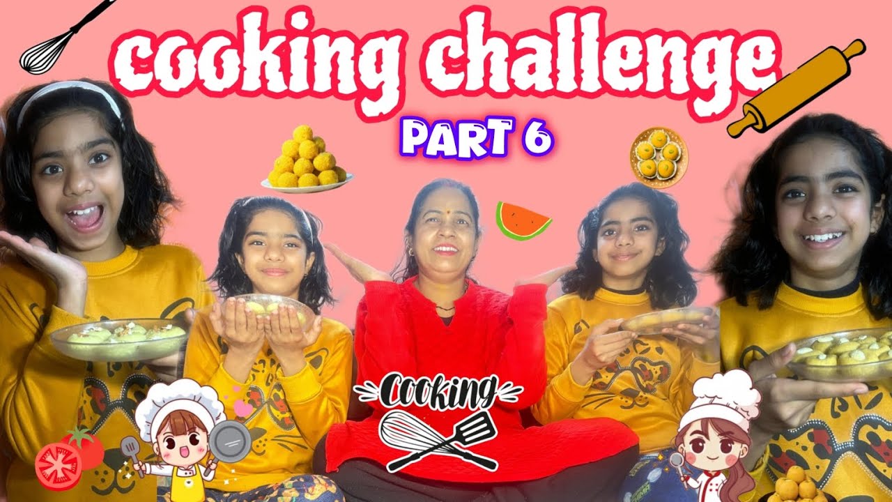 cooking challenge part 6🥬🥒 ] kon hoga winner 🍡🍧] who is won 🥰🤤🤤 ️ - YouTube