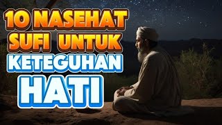 Download Lagu 10 Nasehat Sufi untuk Mempertahankan Keteguhan Hati di Tengah Ujian Hidup Inspirasi Tasawuf Mendalam MP3