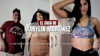 El caso de Marylin Martinez