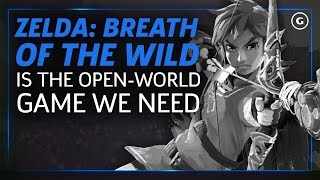 Zelda: Breath of the Wild is the Open-World Game We Need - Reboot
